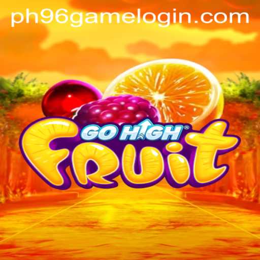 Exploring the Vibrant World of GoHighFruit: Adventure with PH96.COM